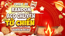 Random Acc Tử Chiến